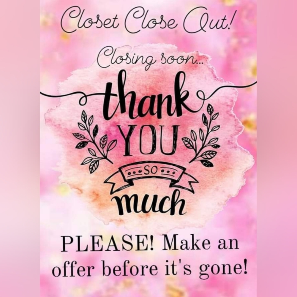 ‼️CLOSET CLOSING SOON!!‼️